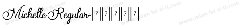 Michelle Regular字体转换